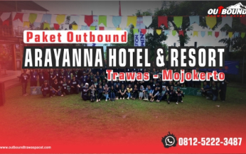 Outbound di Hotel Arayanna Trawas