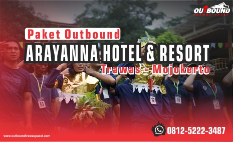 Outbound di Hotel Arayanna Trawas